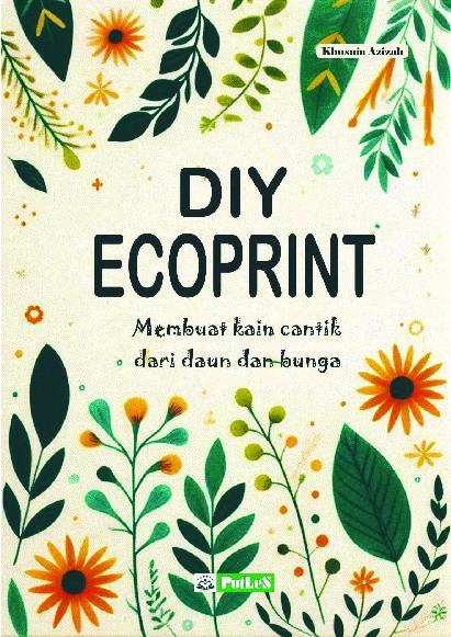 DIY Ecoprint Membuat Kain Cantik dari Daun dan Bunga